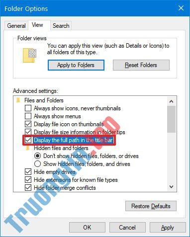 Cách hiển thị đường dẫn đầy đủ trong File Explorer trên Windows 10