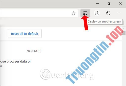 Cách&nbsp;bật&nbsp;Chromecast&nbsp;trong&nbsp;Microsoft&nbsp;Edge&nbsp;Chromium