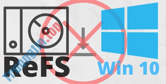 Vì&nbsp;sao&nbsp;ReFS&nbsp;chưa&nbsp;được&nbsp;sử&nbsp;dụng&nbsp;phổ&nbsp;biến&nbsp;trên&nbsp;Windows&nbsp;10?