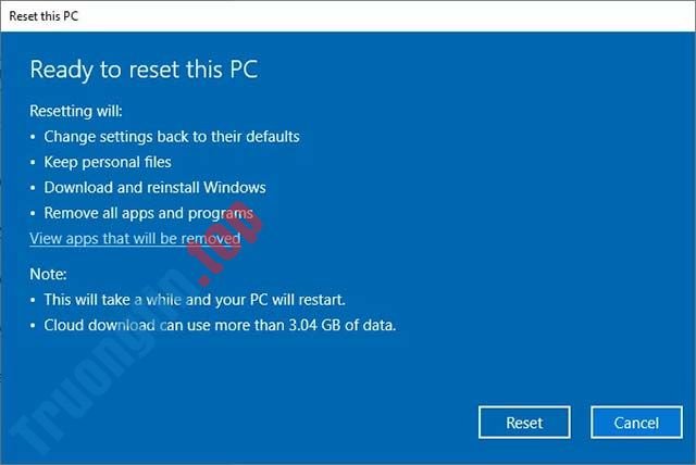 Cách&nbsp;sử&nbsp;dụng&nbsp;tùy&nbsp;chọn&nbsp;khôi&nbsp;phục&nbsp;cài&nbsp;đặt&nbsp;gốc&nbsp;Windows&nbsp;10&nbsp;từ&nbsp;đám&nbsp;mây