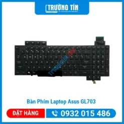 Bàn Phím Laptop Asus GL703