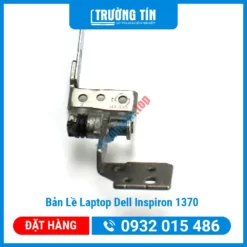 Thay Bản Lề Laptop Dell Inspiron 1370