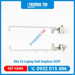 Thay Bản Lề Laptop Dell Inspiron 3459