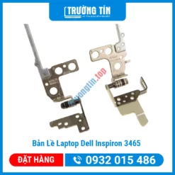 Thay Bản Lề Laptop Dell Inspiron 3465