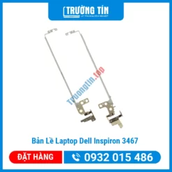 Thay Bản Lề Laptop Dell Inspiron 3467