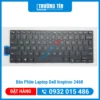 Thay Bàn Phím Laptop Dell Inspiron 3468