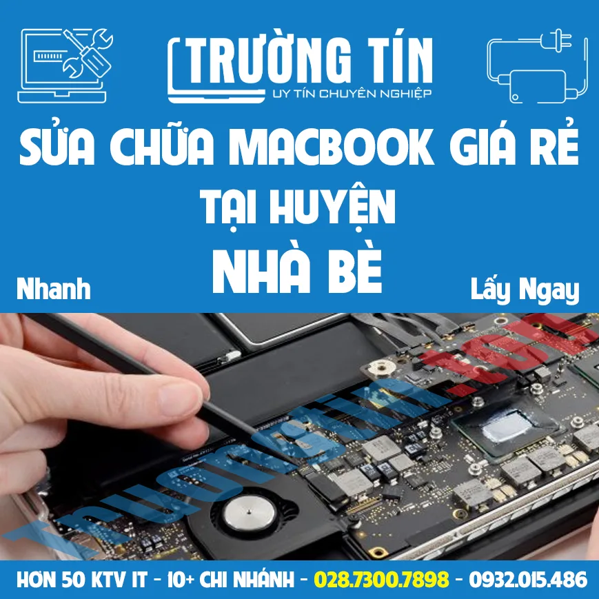 Sửa chữa macbook tại Huyện Nhà Bè