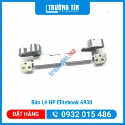 Thay Bản Lề Laptop HP Elitebook 6930: Đảm bảo sự ổn định và linh hoạt cho máy tính của bạn