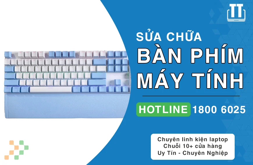 Sửa Bàn Phím Máy Tính Giá Rẻ Sài Gòn