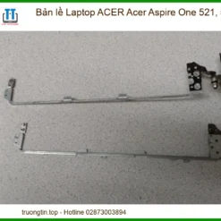 Thay Bản Lề Laptop Acer Acer Aspire One 521, 522 Chính Hãng - Lấy Liền Tại Tphcm