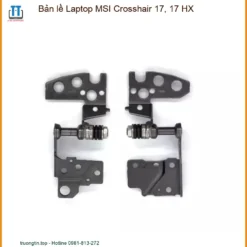 Bản Lề Laptop Msi Crosshair 17, 17 Hx Chính Hãng - Thay Thế Lấy Liền Tphcm