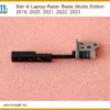 Thay Bản Lề Laptop Razer Blade Studio Edition 2019 2020 2021 2022 2023 Chính Hãng Lấy Liền