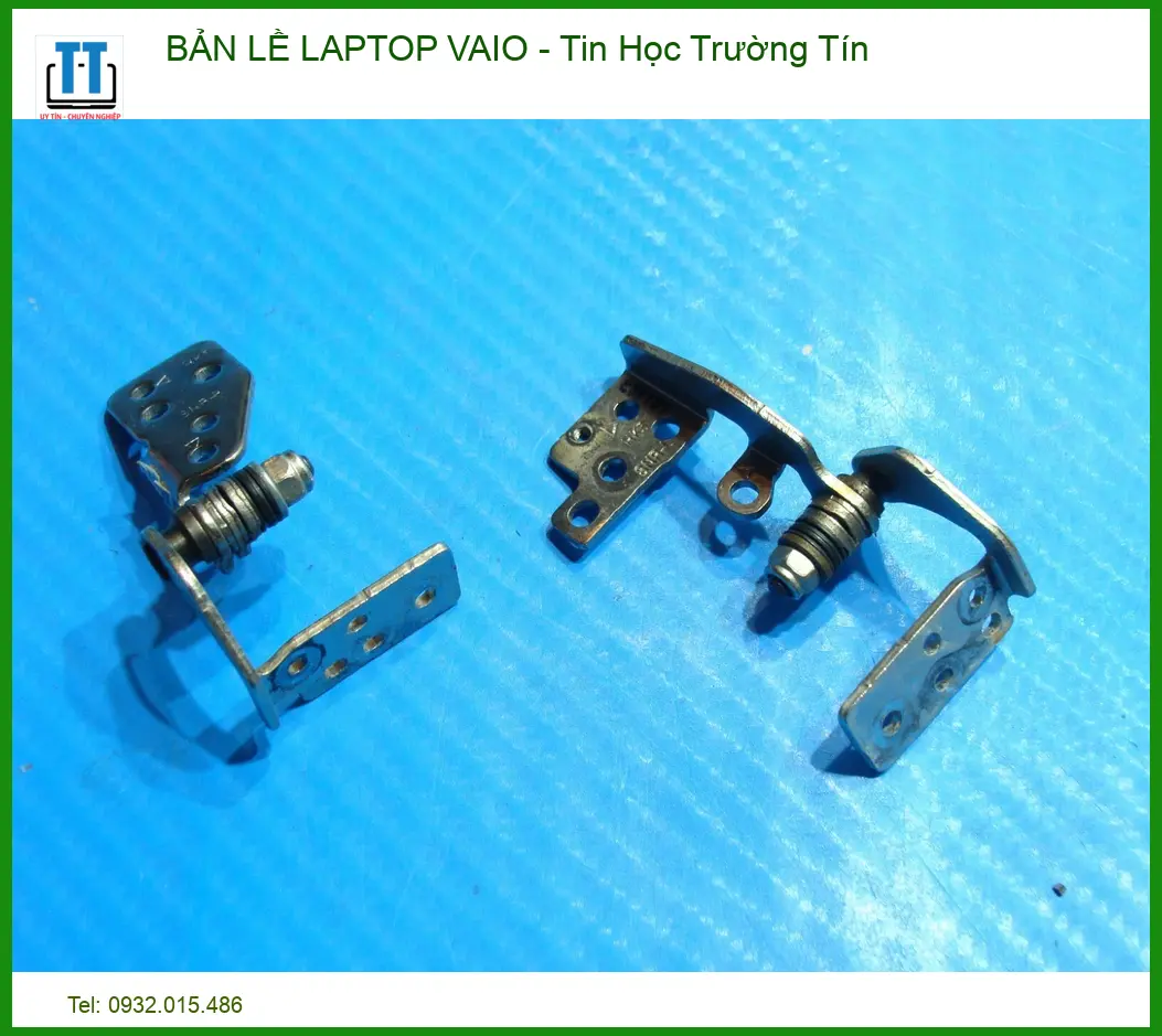 Chuyên Dịch Vụ Bản Lề Laptop Vaio: Mua Bán, Sửa Chữa & Thay Thế Tại Tphcm
