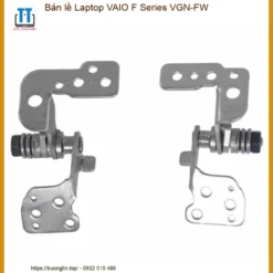 Bản Lề Laptop Vaio F Series Vgn-fw Chính Hãng - Trung Tâm Thay Thế Uy Tín Tphcm