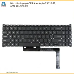 Bàn Phím Laptop Acer Acer Aspire 7 A715-57, A715-58, A715-59 Zin Chính Hãng - Thay Thế Lấy Liền Tphcm