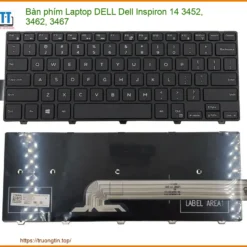 Bàn Phím Laptop Dell Inspiron 14 3452, 3462, 3467 Zin - Trung Tâm Thay Thế Uy Tín Tphcm