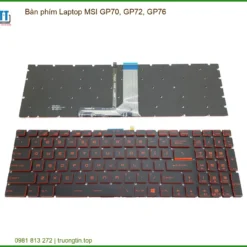 Thay Bàn Phím Laptop Msi Gp70, Gp72, Gp76 Zin Chính Hãng - Lấy Liền Tại Chỗ