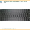 Thay Bàn Phím Laptop Razer Blade 17 2017, 2019, 2021 Zin Chính Hãng Lấy Liền Tại Chỗ