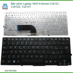 Thay Bàn Phím Laptop Vaio A Series Vja121, Vja122, Vjz141 Zin Chính Hãng Lấy Liền Tại Tphcm