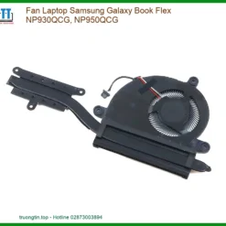 Fan Laptop Samsung Galaxy Book Flex Np930qcg, Np950qcg Chính Hãng - Thay Thế Lấy Liền Tphcm