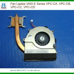 Thay Fan Laptop Vaio E Series Vpc-ca Vpc-cb Vpc-cc Vpc-cd Zin Chính Hãng Lấy Liền Tại Tphcm