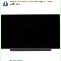 Màn Hình Laptop Acer Aspire 1 A114-33, A114-33g Zin - Thay Thế Lấy Ngay Tphcm