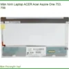 Thay Màn Hình Laptop Acer Aspire One 753, 756 Zin Chính Hãng Lấy Liền Tại Tphcm
