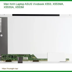 Màn Hình Laptop Asus Vivobook X553, X553ma, X553sa, X553m Chính Hãng - Trung Tâm Thay Thế Uy Tín Tphcm