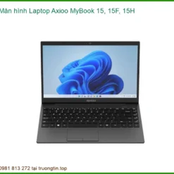 Thay Màn Hình Laptop Axioo Mybook 15, 15f, 15h Zin Chính Hãng - Lấy Liền Tại Chỗ