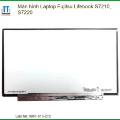Thay Màn Hình Laptop Fujitsu Lifebook S7210 S7220 Zin Chính Hãng - Lấy Liền Tại Chỗ