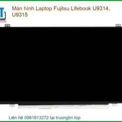 Thay Màn Hình Laptop Fujitsu Lifebook U9314, U9315 Zin Chính Hãng Lấy Liền Tại Chỗ