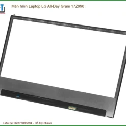 Màn Hình Laptop Lg All-day Gram 17z990 Chính Hãng - Trung Tâm Thay Thế Lấy Liền Tphcm