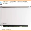 Thay Màn Hình Laptop Vaio E Series Vpc-eg, Vpc-eh Zin Chính Hãng Lấy Liền Tại Tphcm