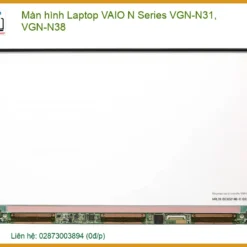 Thay Màn Hình Laptop Vaio N Series Vgn-n31 Vgn-n38 Zin Chính Hãng Lấy Liền