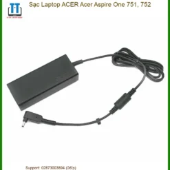 Thay Sạc Laptop Acer Acer Aspire One 751, 752 Zin Chính Hãng Lấy Liền Tại Chỗ
