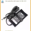 Sạc Laptop Dell Inspiron 12 1200, 1210 Zin Chính Hãng - Thay Lấy Liền Tại Tphcm