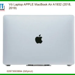 Vỏ Laptop Apple Macbook Air A1932 (2018, 2019) Zin - Thay Thế Uy Tín Tphcm