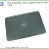 Thay Vỏ Laptop Dell Dell Inspiron 10 1010, 1011, 1012 Zin Chính Hãng Lấy Liền Tại Tphcm