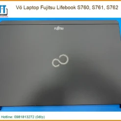 Thay Vỏ Laptop Fujitsu Lifebook S760, S761, S762 Zin Chính Hãng - Lấy Liền Tại Tphcm