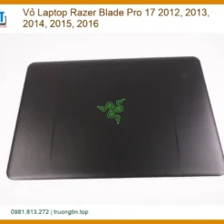 Vỏ Laptop Razer Blade Pro 17 2012-2016 Zin Chính Hãng - Trung Tâm Sửa Chữa Uy Tín Tphcm