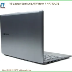 Thay Vỏ Laptop Samsung Ativ Book 7 Np740u3e Zin Chính Hãng Lấy Liền Tại Tphcm