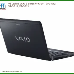 Vỏ Laptop Vaio S Series Vpc-s11, Vpc-s12, Vpc-s13, Vpc-s21 Chính Hãng - Trung Tâm Thay Thế Uy Tín Tphcm
