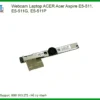Thay Webcam Laptop Acer Aspire E5-511, E5-511g, E5-511p Chính Hãng Lấy Liền