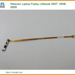 Webcam Laptop Fujitsu Lifebook S937 S938 S939 Thay Thế Zin Chính Hãng Lấy Liền Tại Chỗ