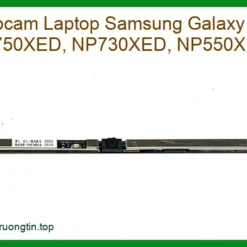 Thay Webcam Laptop Samsung Galaxy Book2 Np750xed, Np730xed, Np550xed Chính Hãng Lấy Liền