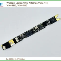 Webcam Laptop Vaio N Series Vgn-n11, Vgn-n12, Vgn-n13 Chính Hãng - Trung Tâm Thay Thế Uy Tín Tphcm