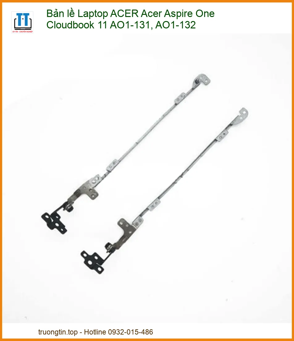 Bản lề Laptop Acer Aspire One Cloudbook 11 AO1-131 AO1-132 Chính Hãng, Thay Lắp Tận Nơi, Bảo Hành Uy Tín Tại HCM