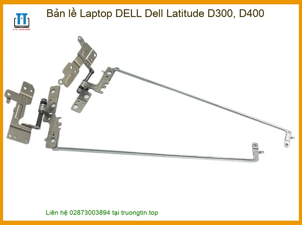 Bản Lề Laptop DELL Latitude D300, D400 - Trung Tâm Thay Lấy Ngay Chuyên Nghiệp TPHCM