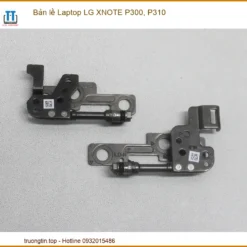 Bản Lề Laptop Lg Xnote P300, P310 Chính Hãng - Trung Tâm Thay Thế Uy Tín Tphcm