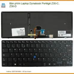 Bàn phím Laptop Dynabook Portégé Z30-C, Z30-D Zin Chính Hãng - Thay Mới Lấy Liền, Bảo Hành Dài Lâu